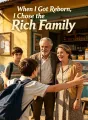 When I Got Reborn, I Chose the Rich Family cover