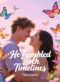 He Fumbled Both Timelines cover