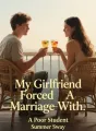 My Girlfriend Forced A Marriage With A Poor Student cover