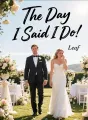 The Day I Said I Do cover