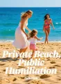 Private Beach, Public Humiliation cover