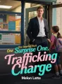 One Surprise Visit, One Trafficking Charge cover