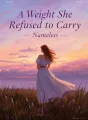 A Weight She Refused to Carry cover