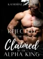 Rejected By The Beta, Claimed By The Alpha King cover