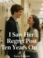 I Saw Her Regret Post Ten Years On cover