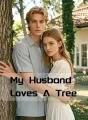 My Husband Loves A Tree cover