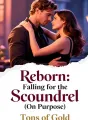 Reborn: Falling for the Scoundrel (On Purpose) cover