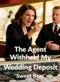 The Agent Withheld My Wedding Deposit cover
