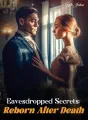 Eavesdropped Secrets: Reborn After Death cover