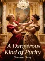 A Dangerous Kind of Purity cover