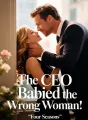 The CEO Babied the Wrong Woman cover