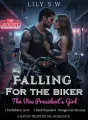 Falling For The Biker: The Vice President’s Girl cover