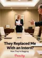 They Replaced Me With an Intern, Now They’re Begging cover