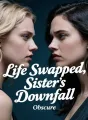 Life Swapped, Sister's Downfall
cover