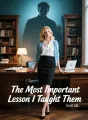 The Most Important Lesson I Taught Them cover