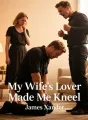 My Wife's Lover Made Me Kneel cover