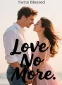 Love No More cover