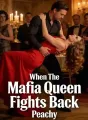 When The Mafia Queen Fights Back cover