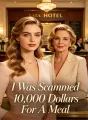 I Was Scammed 10,000 Dollars For A Meal cover