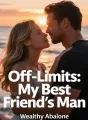 Off-Limits: My Best Friend's Man cover