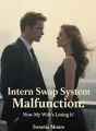 Intern Swap System Malfunction: Now My Wife's Losing It cover