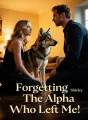 Forgetting The Alpha Who Left Me cover