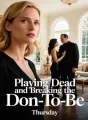 Playing Dead and Breaking the Don-To-Be cover