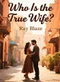 Who Is the True Wife? cover
