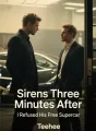 Sirens Three Minutes After I Refused His Free Supercar cover