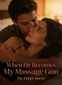 When He Becomes My Massage Gun cover