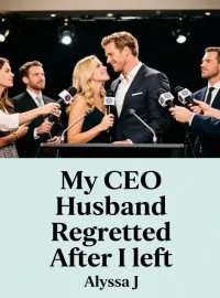My CEO Husband Regretted After I left