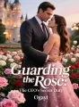 Guarding the Rose: The CEO's Secret Duty cover
