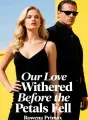Our Love Withered Before the Petals Fell cover