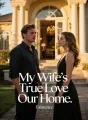 My Wife's True Love Owns Our Home cover