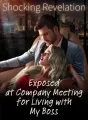 Shocking Revelation: Exposed at Company Meeting for Living with My Boss cover