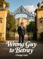 Wrong Guy to Betray cover