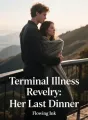 Terminal Illness Revelry: Her Last Dinner cover