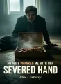 My Wife Pranked Me With Her Severed Hand cover