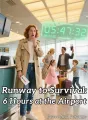 Runway to Survival: 6 Hours at the Airport cover