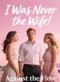 I Was Never the Wife cover