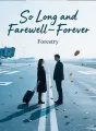 So Long and Farewell—Forever cover
