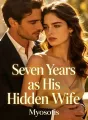 Seven Years as His Hidden Wife cover