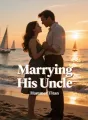 Marrying His Uncle cover