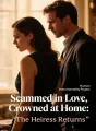 Scammed in Love, Crowned at Home: The Heiress Returns cover