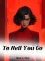 To Hell You Go cover