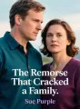 The Remorse That Cracked a Family cover