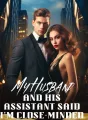 My Husband And His Assistant Said I'm Close-minded cover