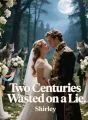 Two Centuries Wasted on a Lie cover