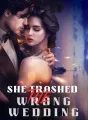 She Trashed the Wrong Wedding cover