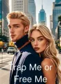 Trap Me or Free Me cover